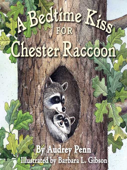 Cover image for A Bedtime Kiss for Chester Raccoon